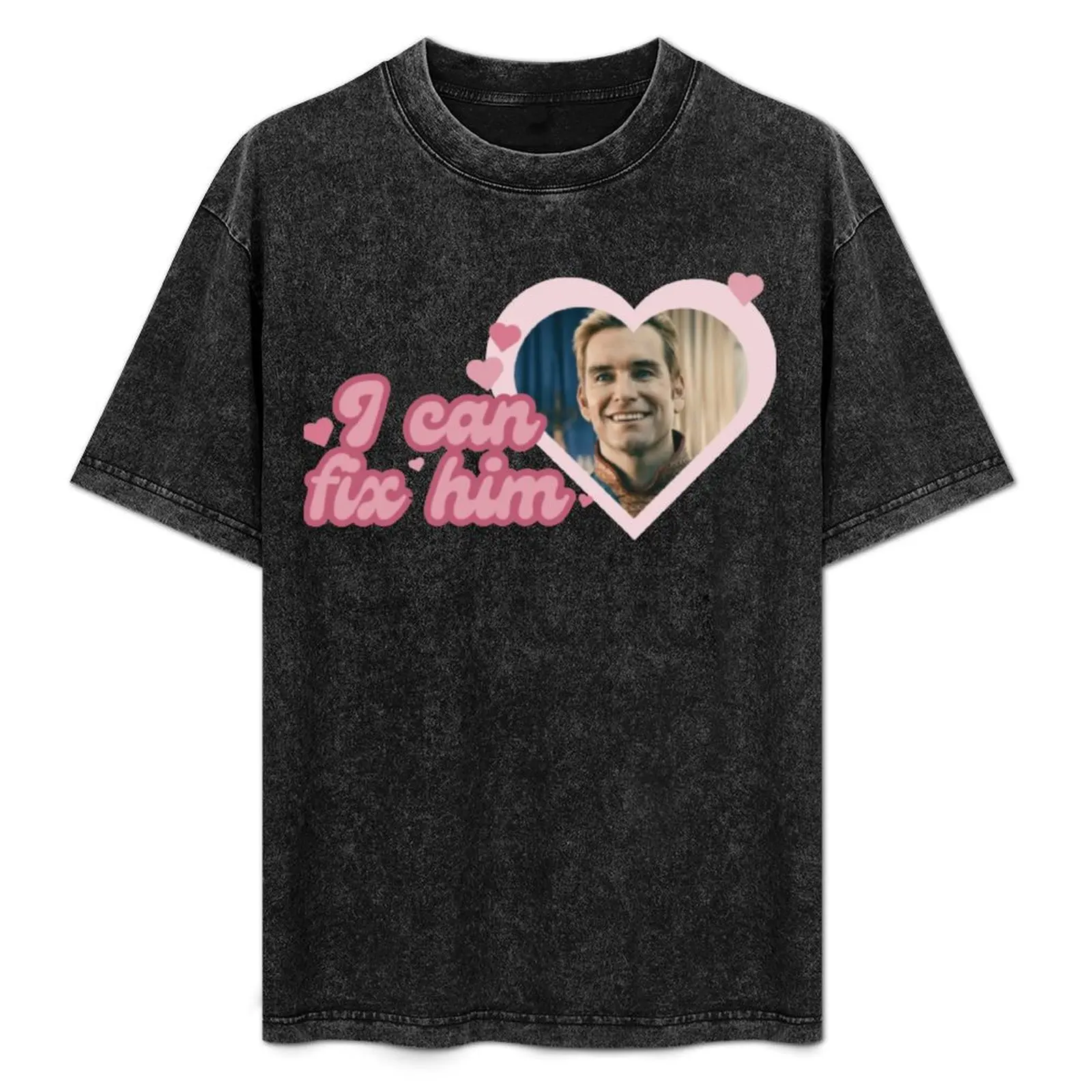 

I can fix him, homelander, the boys T-Shirt shirts graphic tee Blouse korean fashion cotton graphic tees tee shirts for men