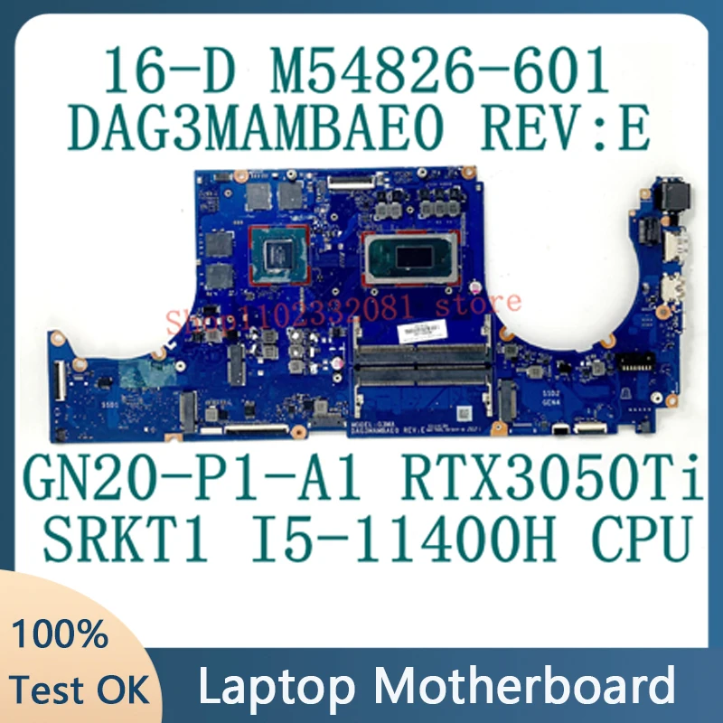 

For HP M54826-601 Mainboard 16-D 16T-D Laptop Motherboard DAG3MAMBAE0 With SRKT1 I5-11400H CPU GN20-P1-A1 RTX3050Ti 100% Tested