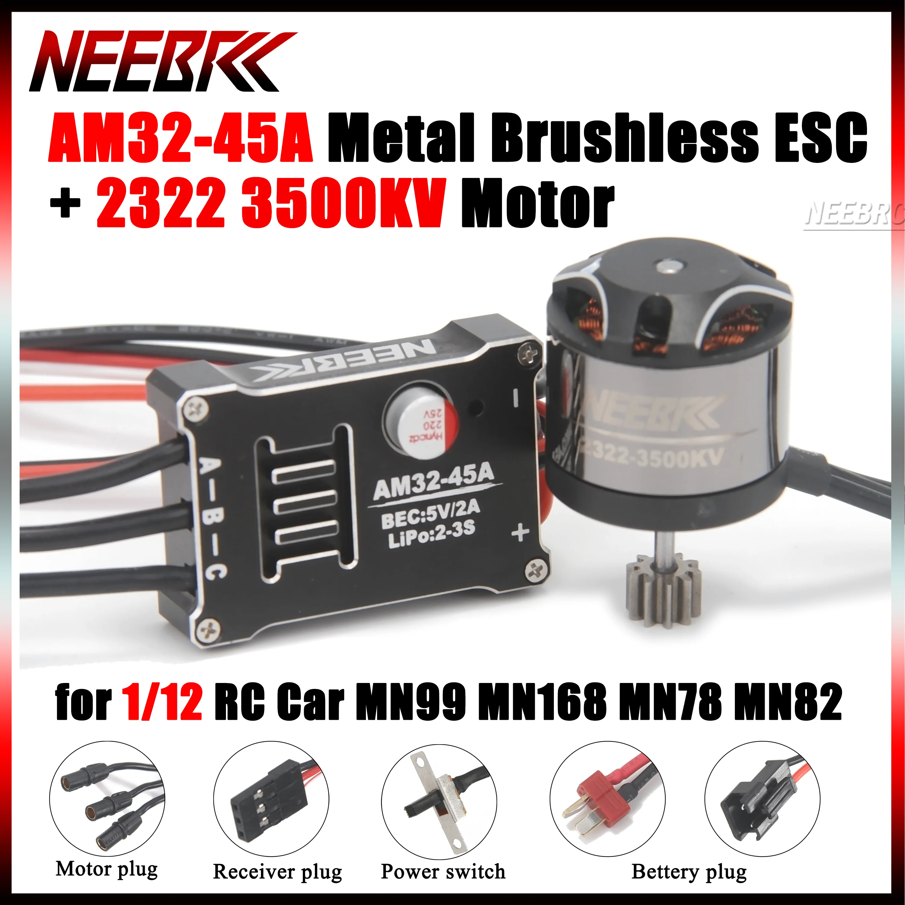 NEEBRC 2322 3500KV Bürstenloser Motor AM32 45A Metall ESC SM3.0/T Stecker für 1/12 RC Auto MN99 MN168 MN78 MN82 Upgrade Fahrzeugteile