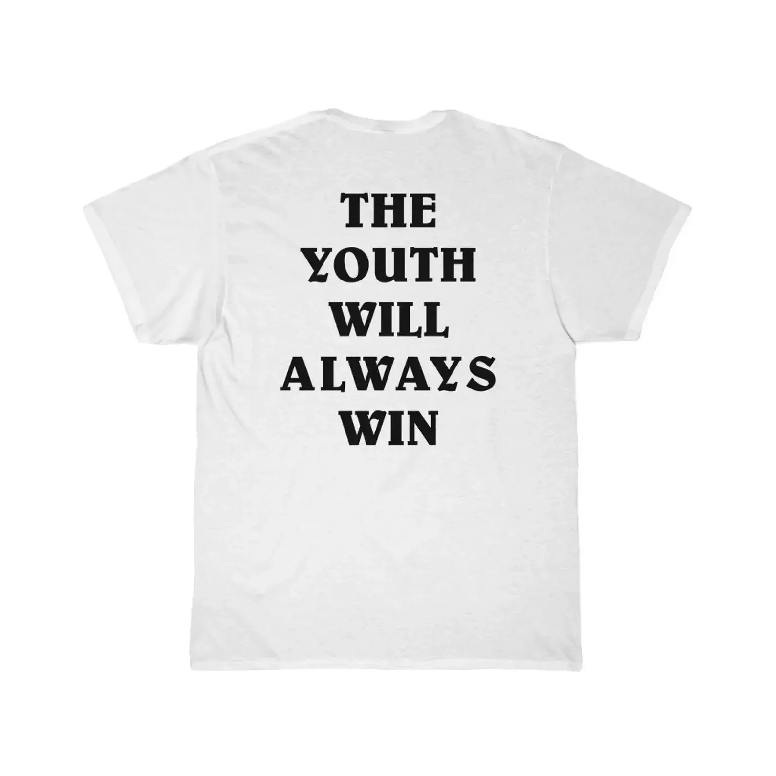 The Youth Will Always Win T Shirt