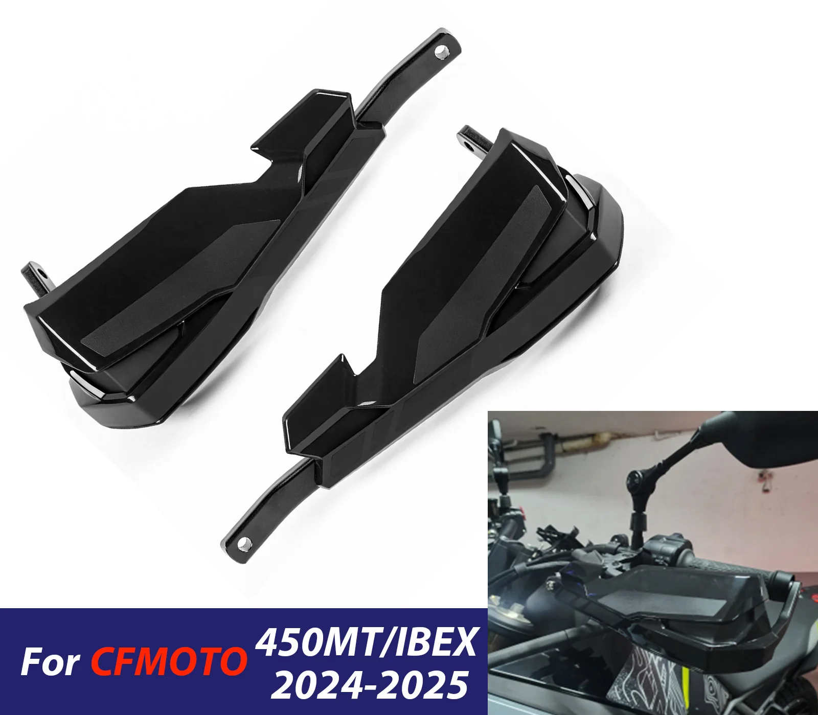 

﻿ For CFMOTO 450 MT IBEX 2024 2025 700 MT Mtorcycle Accessories Hand Guards Handle Protector Handguard Handlebar Protection ﻿