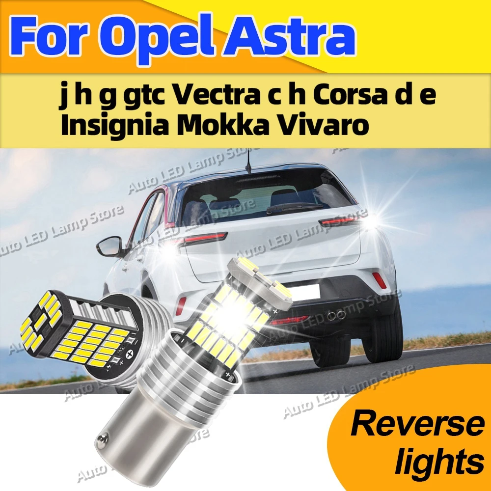 6000K LED عكس الضوء احتياطية Blub Canbus 1156 BA15S مصباح 12 فولت لأوبل أسترا j h g gtc فيكترا c h كورسا d e إنسيجنيا موكا فيفا