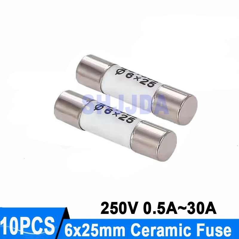 10PCS 6*25mm Ceramic Fuse 250V 0.5A 1A 2A 3A 4A 5A 6A 8A 10A 13A 15A 16A 20A 25A 30A Ceramic Fuse 6*25MM RO57