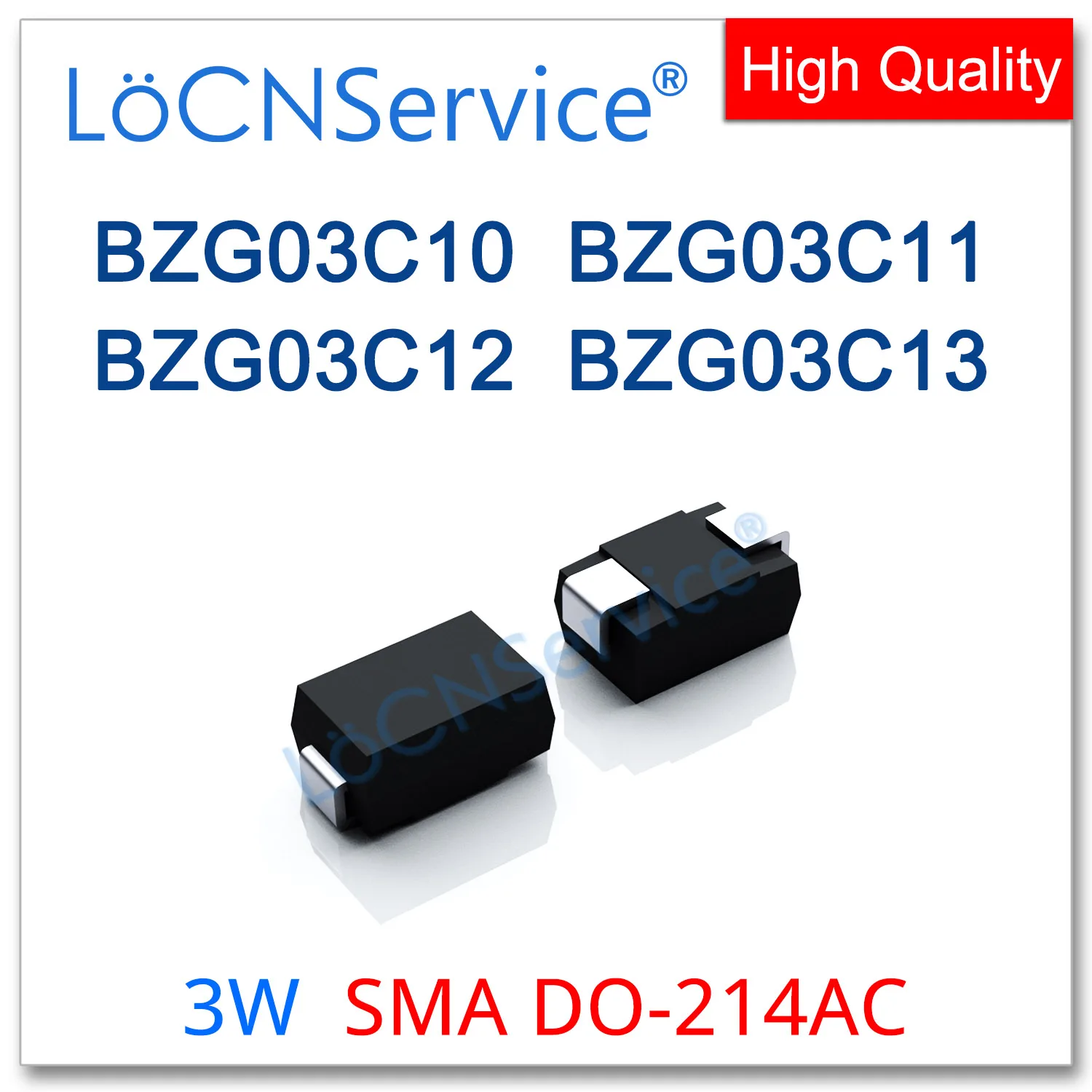LoCNService 1800 قطعة 500 قطعة SMA DO-214AC 3W BZG03C10 BZG03C11 BZG03C12 BZG03C13 عالية الجودة BZG03C