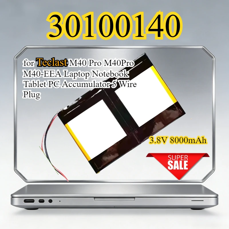 

New 3.8V 8000mAh Battery 30100140 for Teclast M40 Pro M40Pro M40-EEA Laptop Notebook Tablet PC Accumulator 5 Wire Plug