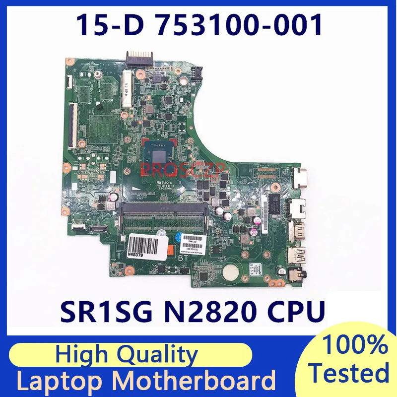 753100-001 753100-501 753100-601 Mainboard For HP 15-D 250 G2 Laptop Motherboard With SR1SG N2820 CPU 100% Tested Working Well