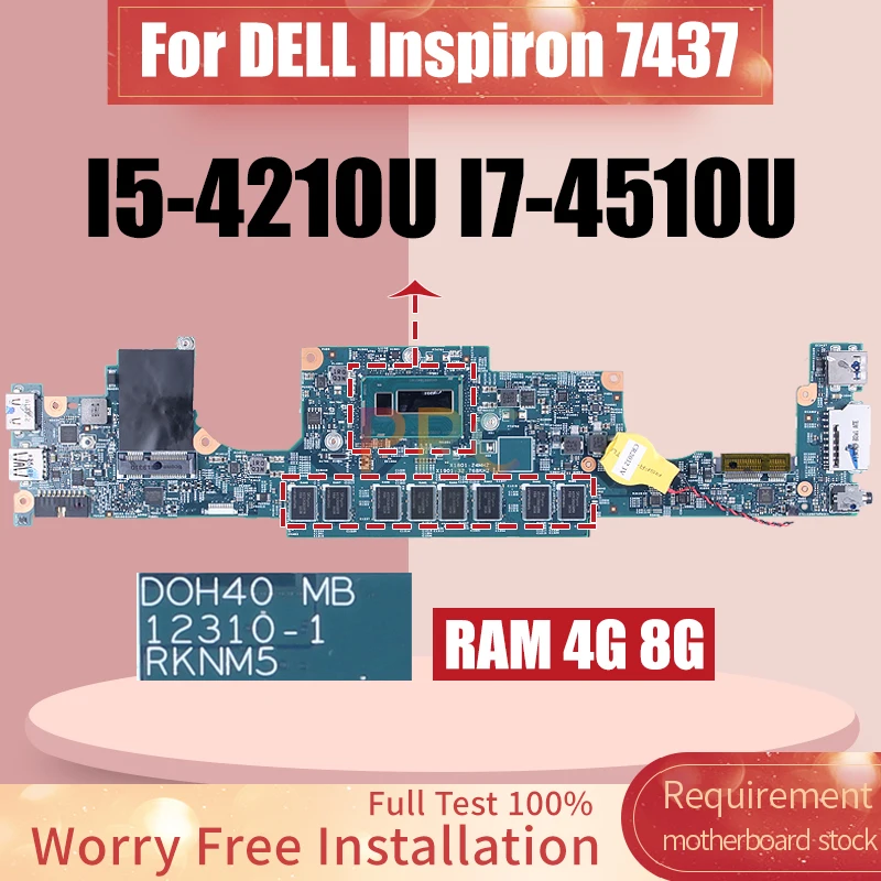 For DELL Inspiron 7437 Laptop Motherboard 12310-1 I5-4210U I7-4510U RAM 4G 8G 0JRT8W 0W5PG0 0NT27R Notebook Mainboard