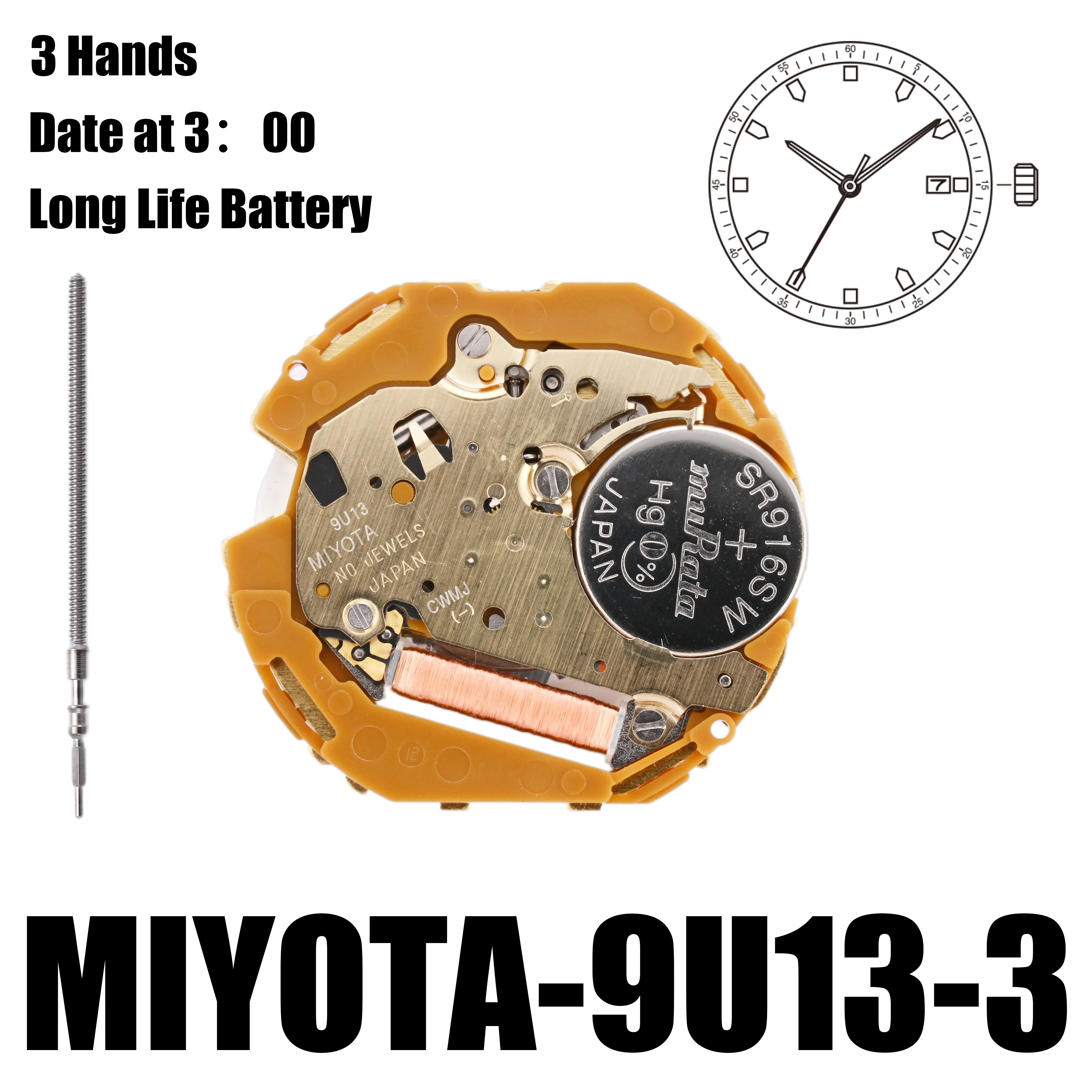 9U13 Movement Miyota 9U13-3 Movement  3 Hands Date at 3:00 Super slim movement. Perfect for designs with an ultra-thin profile.