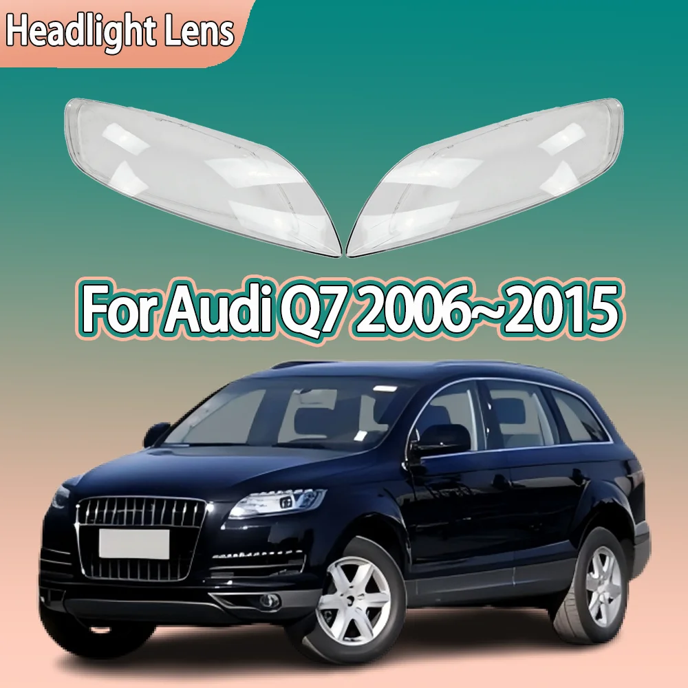 For Audi Q7 2006 2007 2008 - 2013 2014 2015 With Line Car Headlight Glass Headlamp Lens Cover Car Accessories Lampshade Shell