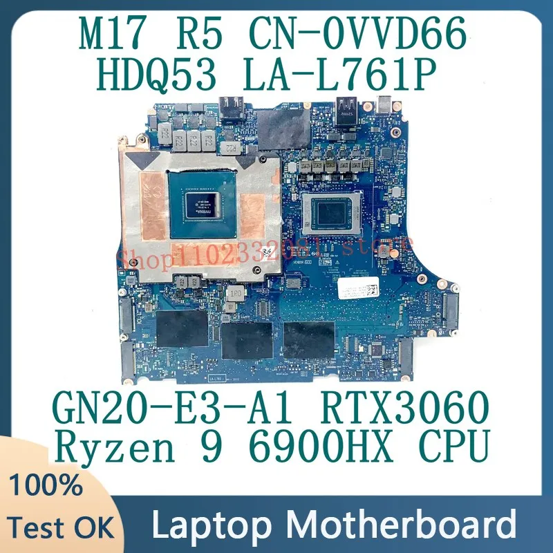 CN-0VVD66 0VVD66 VVD66 For DELL M17 R5 LA-L761P Laptop Motherboard With Ryzen 9 6900HX CPU GN20-E3-A1 RTX3060 100% Tested Good