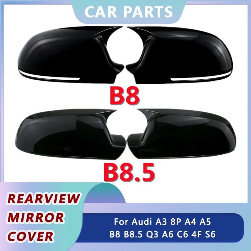 

1Pair Side Wing Mirror Cover for Audi A3 8P A4 A5 B8 B8.5 Q3 A6 C6 4F S6 Add On Side Rear View Mirror Cap Cover Car Accessories