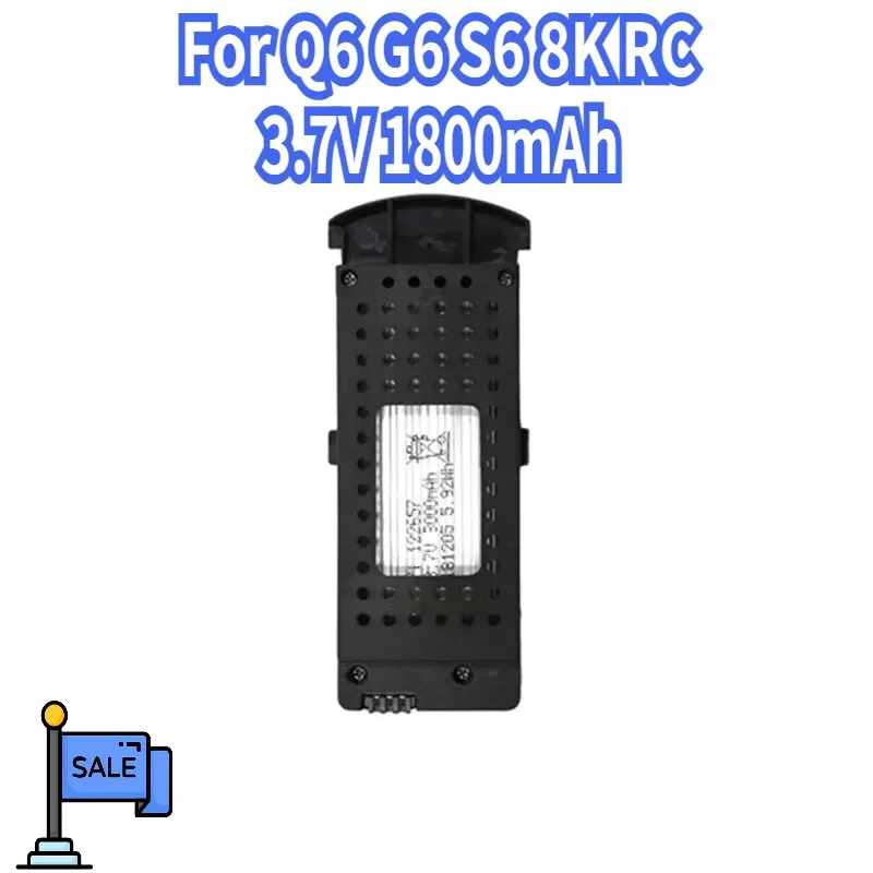 

Q6 Drones Battery 3.7V 1800mAh For G6 S6 8K RC Quadcopter Spare Parts G6 Pro Replacement Lipo Battery