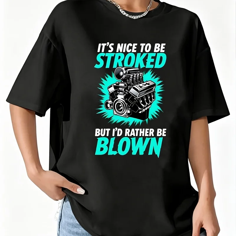 It's Nice to Be Stroked Slogan Turbo Car Women's T-Shirt 100% Cotton Fun Print Short Sleeve Top Casual Round Neck Tee S-5Xl
