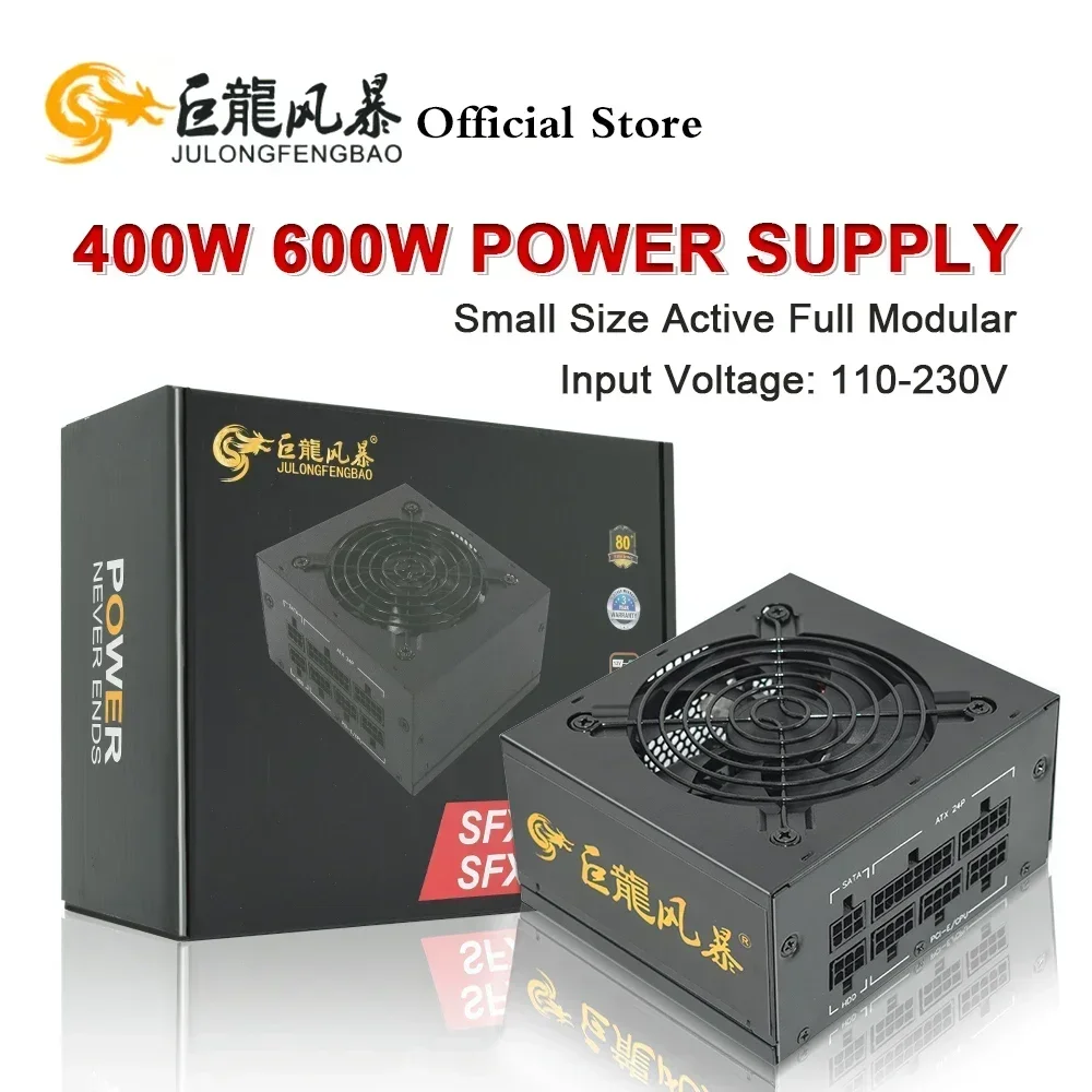 

JULONGFENGBAO SFX Micro 400W 600W PSU 80Plus Bronze 110-230V High Efficiency Computer Power Supply Active PC Full Module