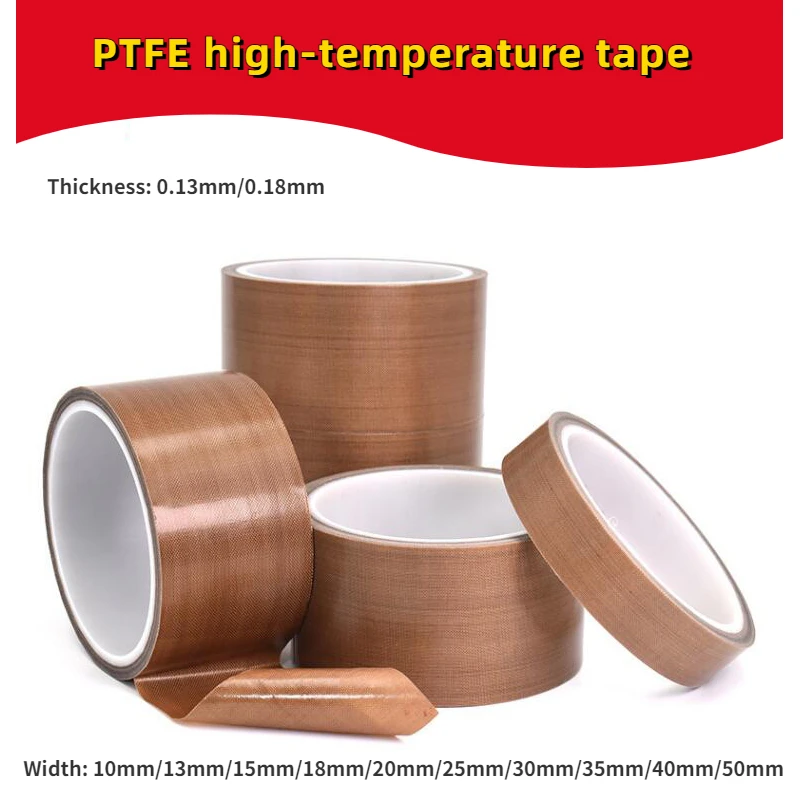 0.13/0.18mm X 10 13 18 20 25-50mm Adhesive Cloth Insulated Vacuum Seal Machine High Temperature Resistant Electric PTFE Tape 10m