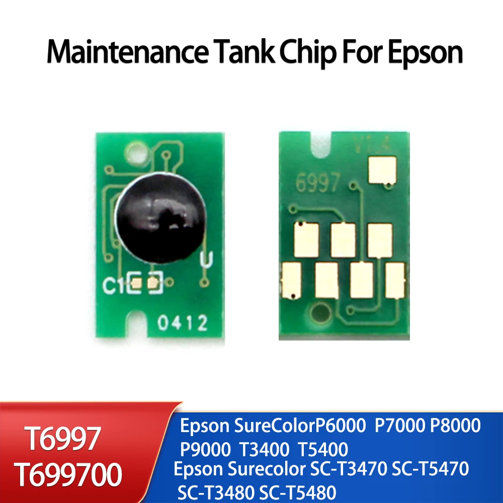 T699700 T6997 Maintenance Tank Chip for EPSON  P6000 P7000 P8000 P9000 T3400 T5400 T3470 T5470 P7570 Waste Tank Chips