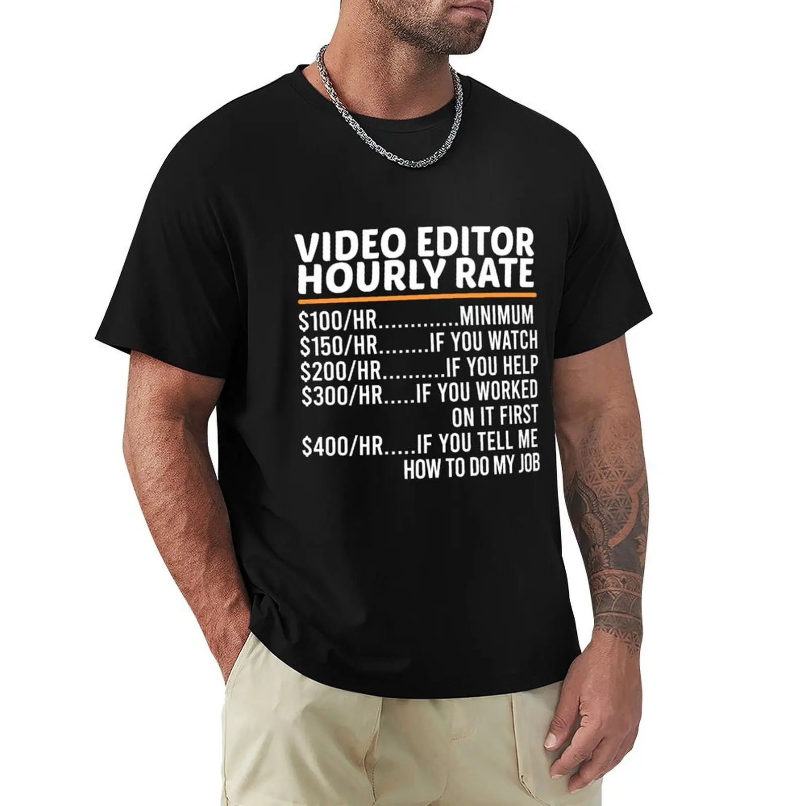 

Funny Video Editor Hourly Rate T-Shirt graphics blue archive shirts graphic tee Men's cotton t-shirt