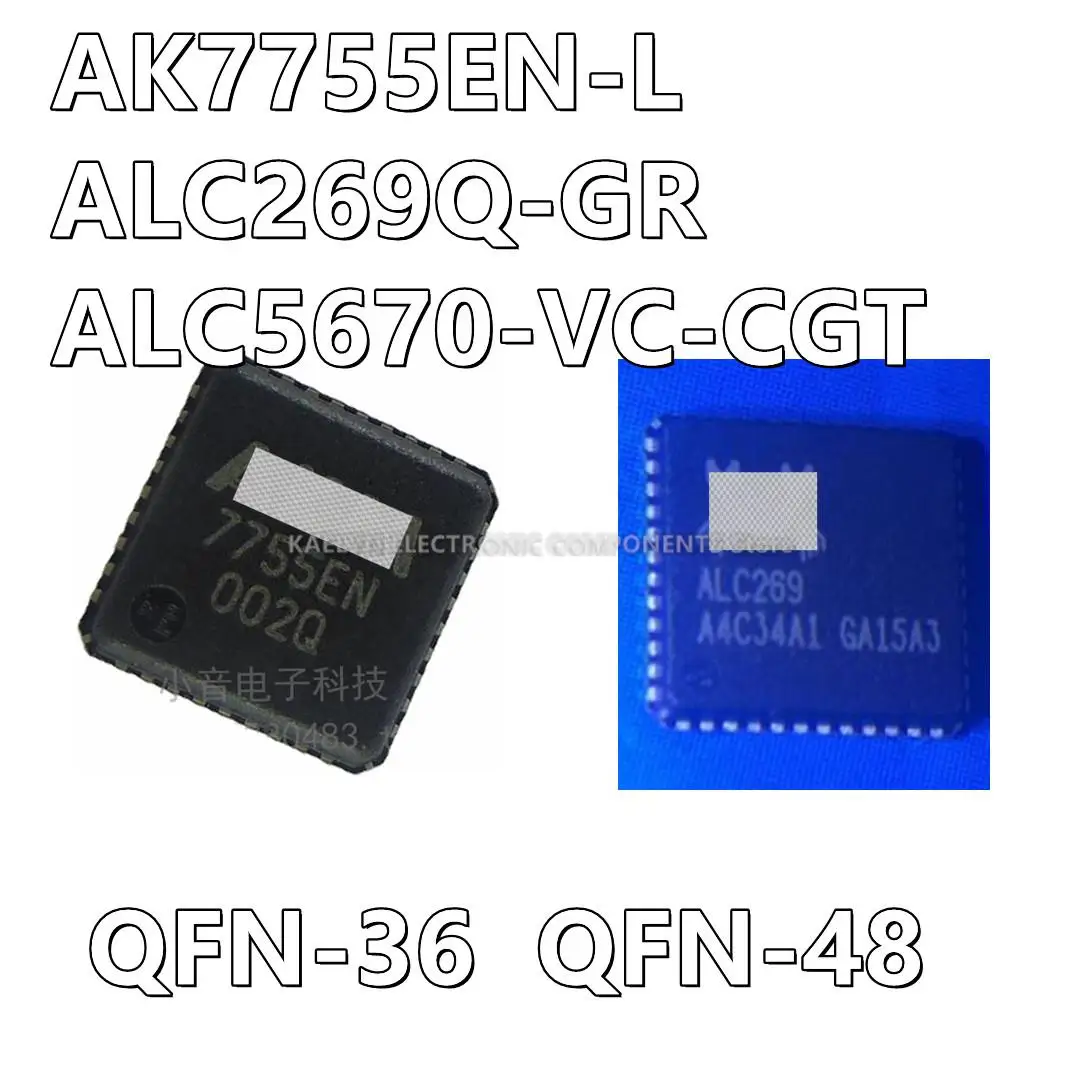 2Pcs/lot AK7755EN-L AKM7755EN 7755EN ALC269Q-GR ALC269 ALC5670-VC-CG CGT ALC5670 QFN48 QFN36