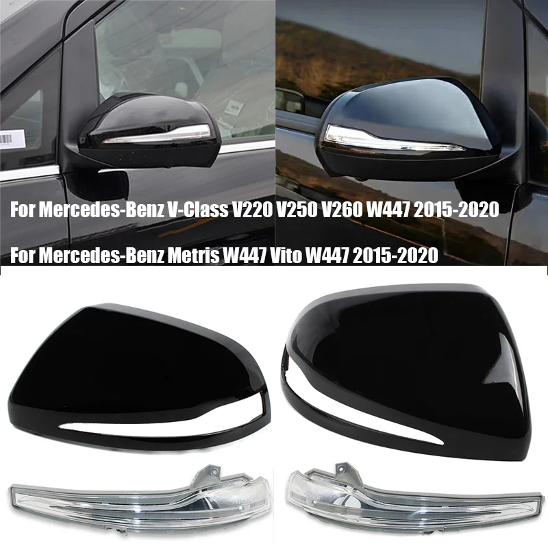 Car Side Mirror Cover with LED Turn signal Rearview Mirror Light For Mercedes Benz V Class V220 V250 V260 Metris Vito W447 15-20