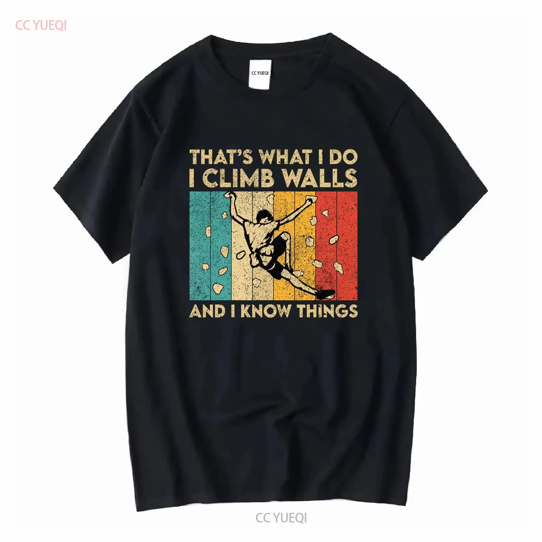 I Climb Walls And Know Things Funny Rock Climbing Boulder T Shirt long or short sleeves vintage Washed Comfortable Slightly