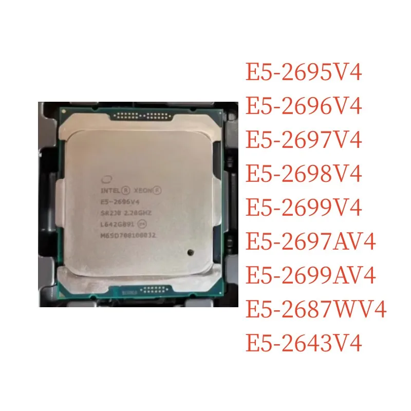 1pcs Perfect test Xeon E5-2695V4 E5-2696V4 E5-2697V4 E5-2698V4 E5-2699V4 E5-2697AV4 E5-2699AV4 E5-2687WV4 E5-2643V4 cpu