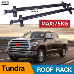 2Pcs Roof bars For TOYOTA Tundra Double Cab Crewmax Cab,2007- Aluminum Alloy Side Bars Cross Rails Roof Rack Luggage