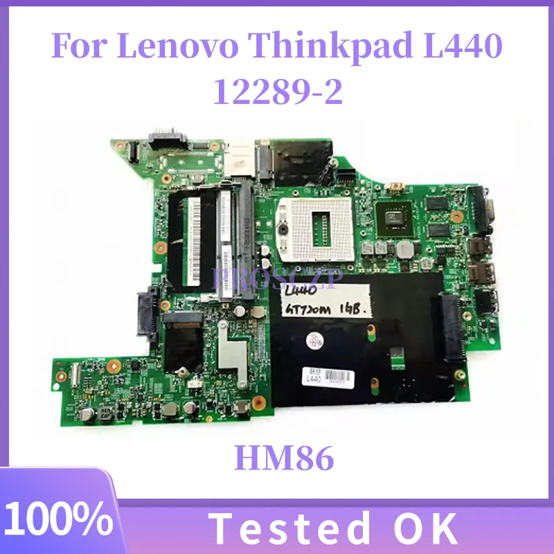 

12289-2 For Lenovo Thinkpad L440 Laptop Motherboard HM86 FRU: 00HM541 00HM542 04X2013 04X2014 100% Test OK