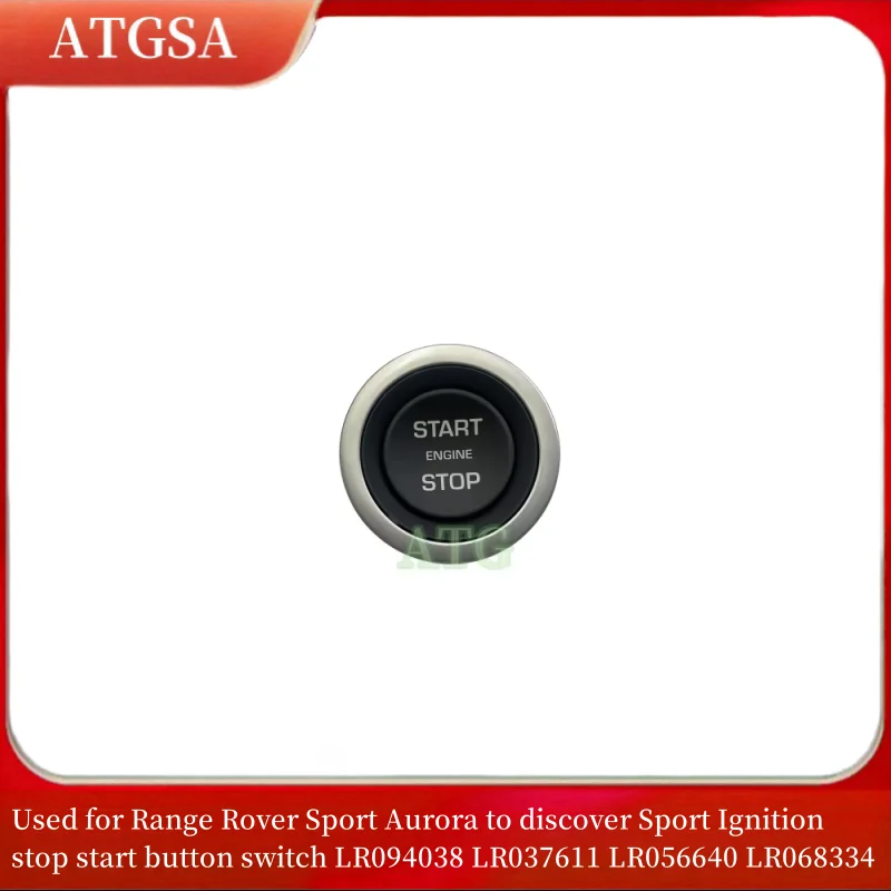 Used for Range Rover Sport Aurora to discover Sport Ignition stop start button switch LR094038 LR037611 LR056640 LR068334