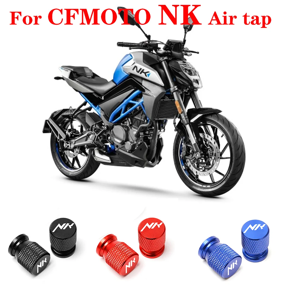 

Алюминиевая крышка клапана воздушного отверстия для колеса CFMOTO NK Series, аксессуары для CFMOTO 300NK NK300 400NK 650NK 800NK Series