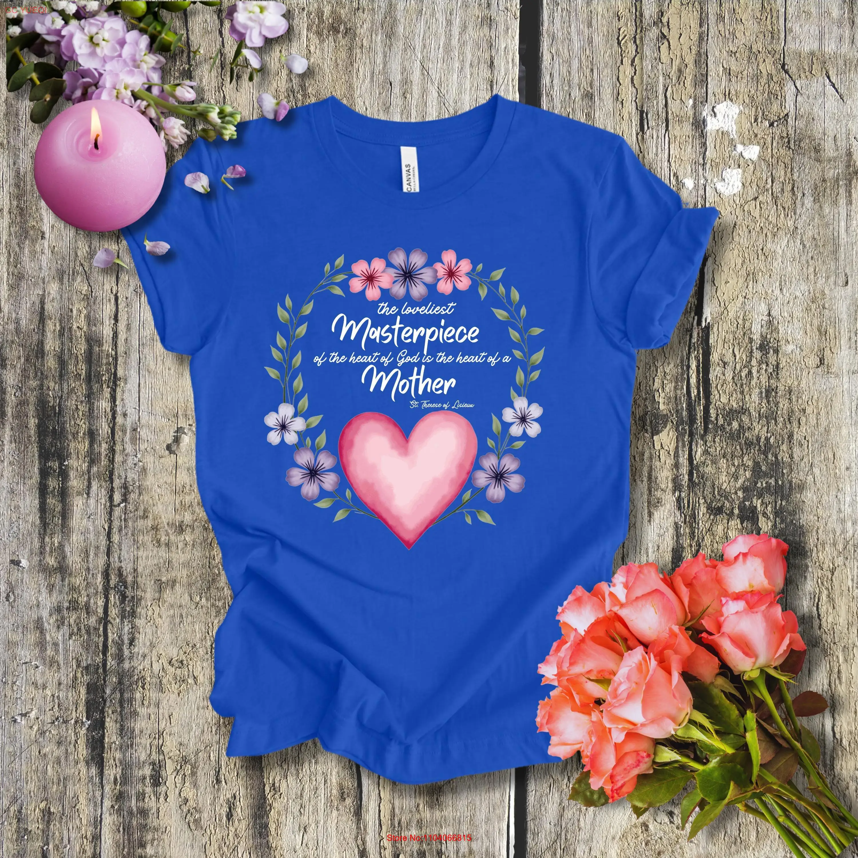 The Masterpiece Heart T Shirt St Therese of Lisieux Quote God's for Moms Catholic Inspirational Mother's Idea