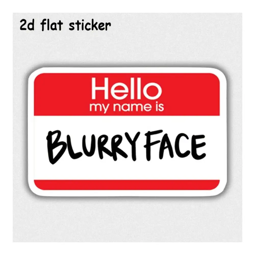 Hello My Name Is Blurryface Decal For Laptops, Cars, Motorcycles, Water Bottles & Smooth Surfaces