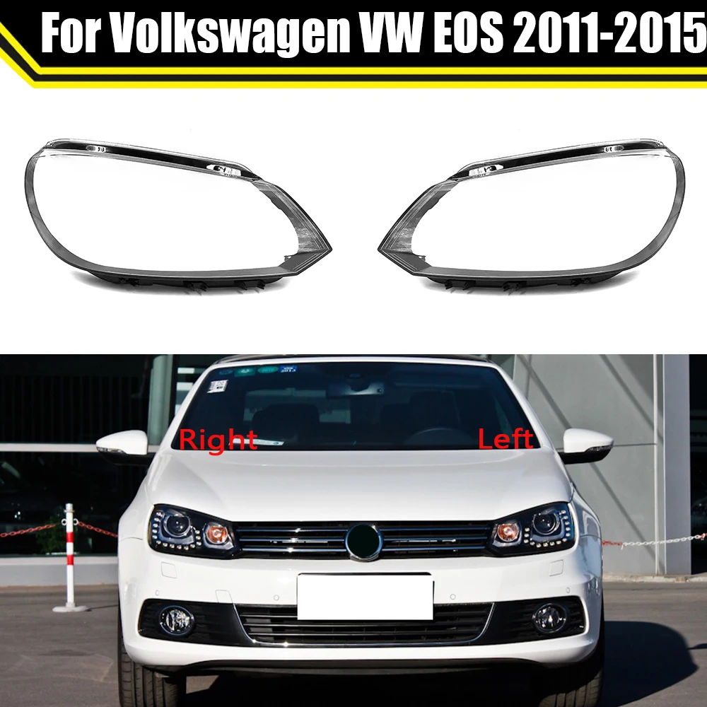 

Auto Head Lamp Light Case For Volkswagen VW EOS 2011-2015 Car Front Headlight Lens Cover Lampshade Lampcover Caps Headlamp Shell