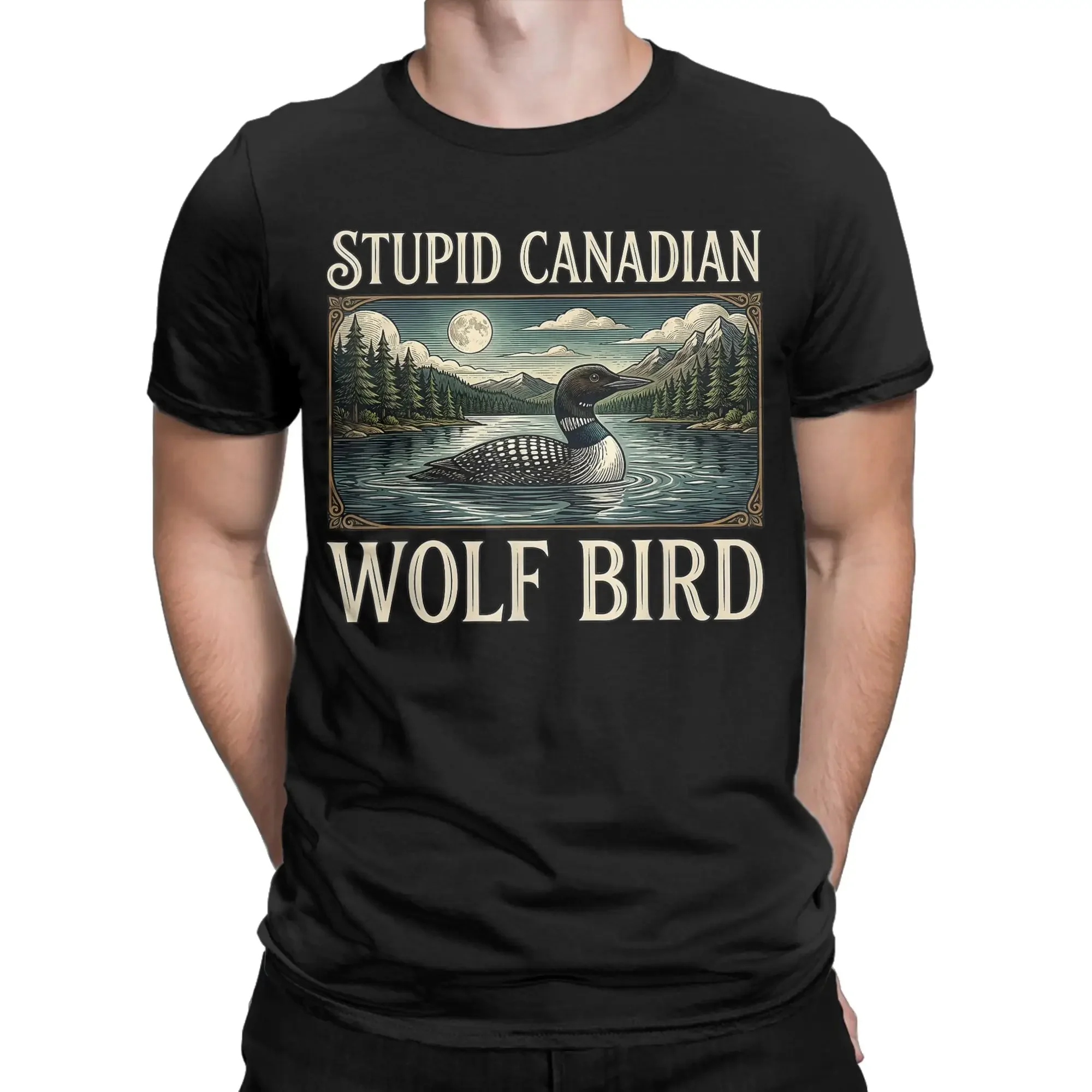 Novelty Stupid Canadian Wolf Bird Funny Loon Bird T-Shirt for Men Crewneck Cotton T Shirts  Short Sleeve Tees Gift Idea Clothing