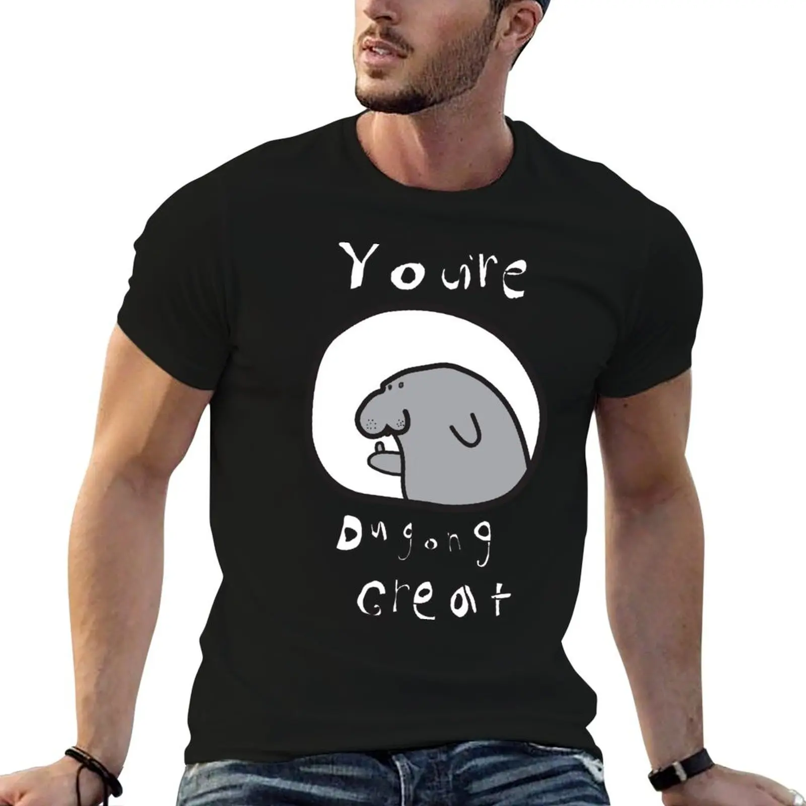 You're Dugong Great T-Shirt anime t shirts sports fans graphic shirts oversized graphic tee mens graphic t-shirts funny