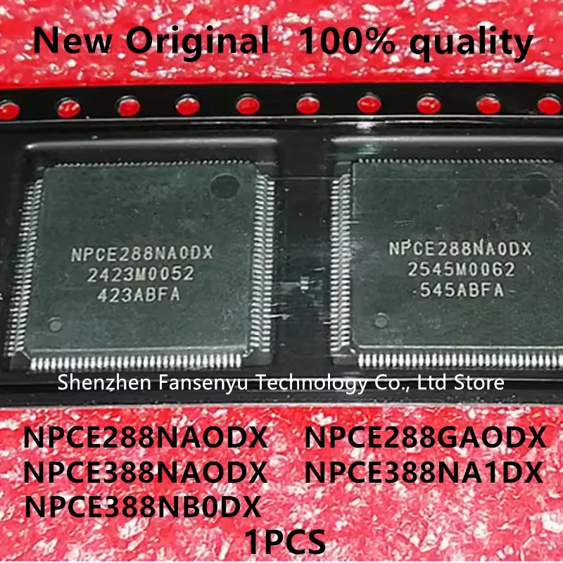 

(1piece)100% New NPCE288NAODX NPCE288GAODX NPCE388NAODX NPCE388NA1DX NPCE288NA0DX NPCE288GA0DX NPCE388NA0DX NPCE388NB0DX QFP-128