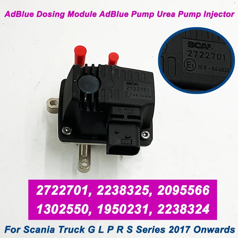 For Scania L,P,G,R,S-series Truck OE 2722701 2095566 2238324 2238325 1950231 AdBlue Dosing Module AdBlue Pump Urea Pump Injector