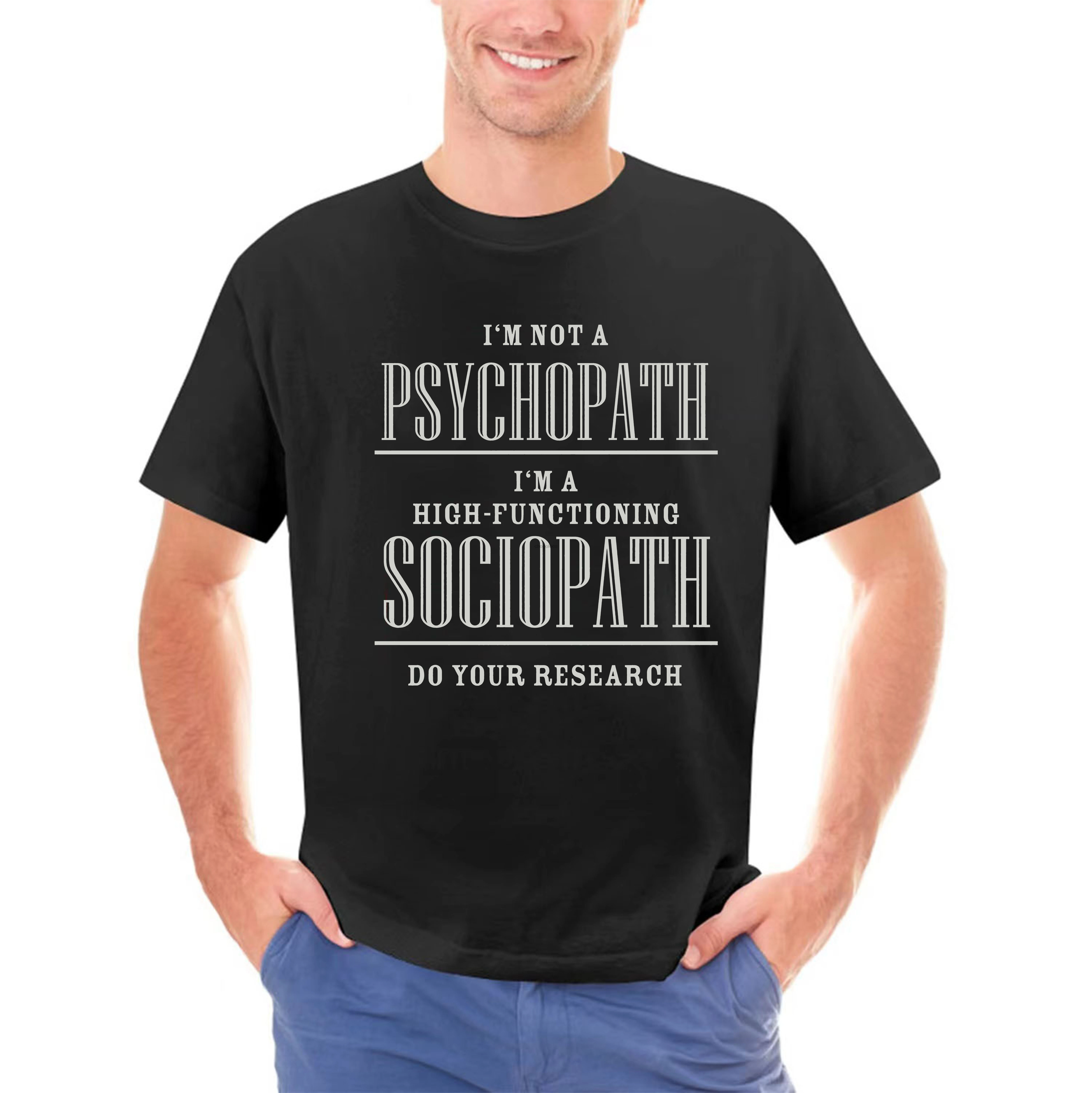 Sherlock Im Not A Psychopath Im a High Functioning Sociopath Holmes Watson  fashion t shirt   100% cotton tee shirt