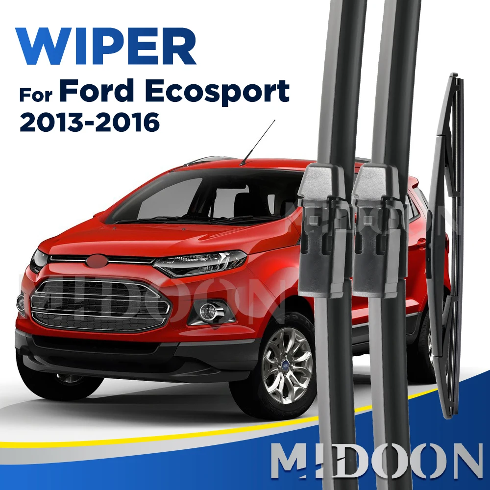 

MIDOON Wiper For Ford Ecosport 2013-2016 2014 2015 Wiper Front & Rear Wiper Blades Windscreen Brushes 22"+16"+11"