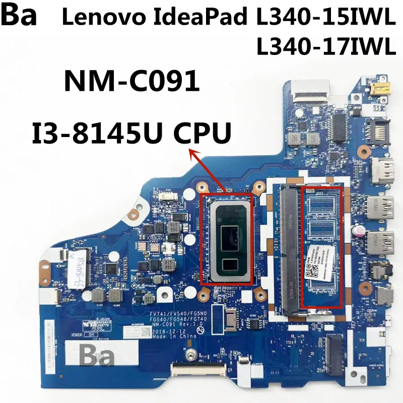 

For Lenovo IdeaPad L340-15IWL L340-17IWL Laptop Motherboard NM-C091 Motherboard with I3-8145U CPU 100% test work