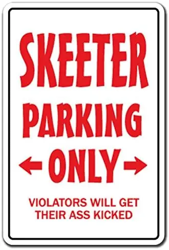 SKEETER PARKING Sign redneck hillbilly nickname Dixie country southern beer | Indoor/Outdoor | 12