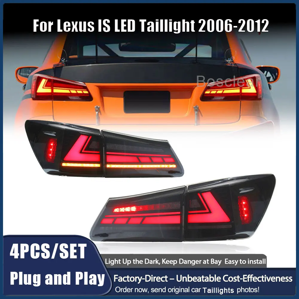 

Car Light For Lexus IS250 IS350 ISF IS300 IS220d 2006-2012 LED Taillight Assembly Projetor TailLamp Turn Signal Auto Accessories