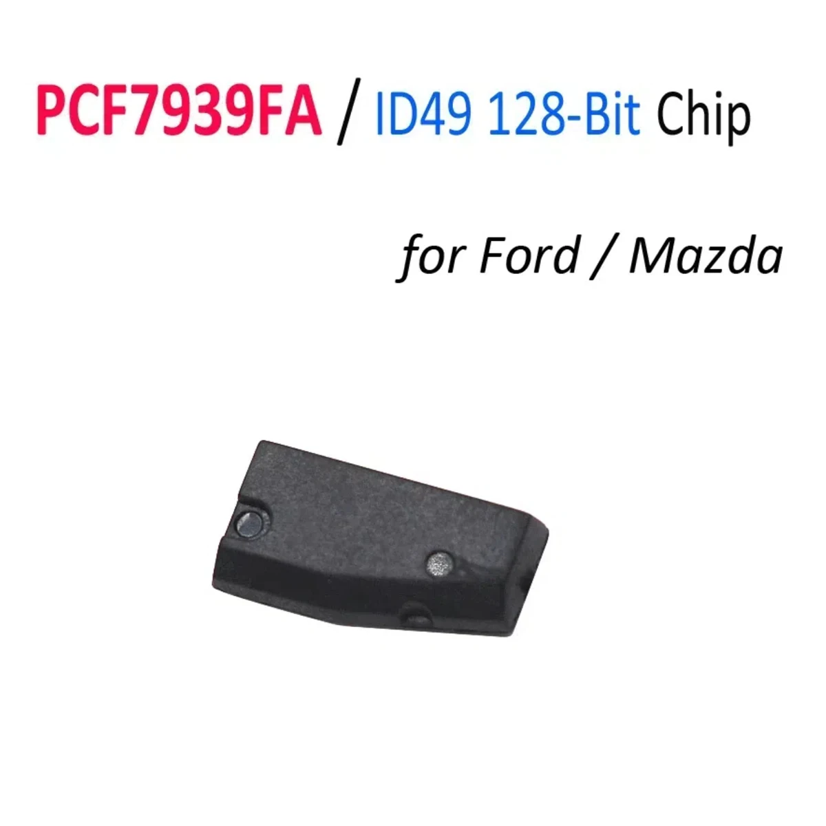 

1PC Aftermarket PCF7939FA ID49 128-Bit 49 Chip Hitag Pro Blank Auto Transponder Chip for Ford Fusion Edge for Mazda 2015+