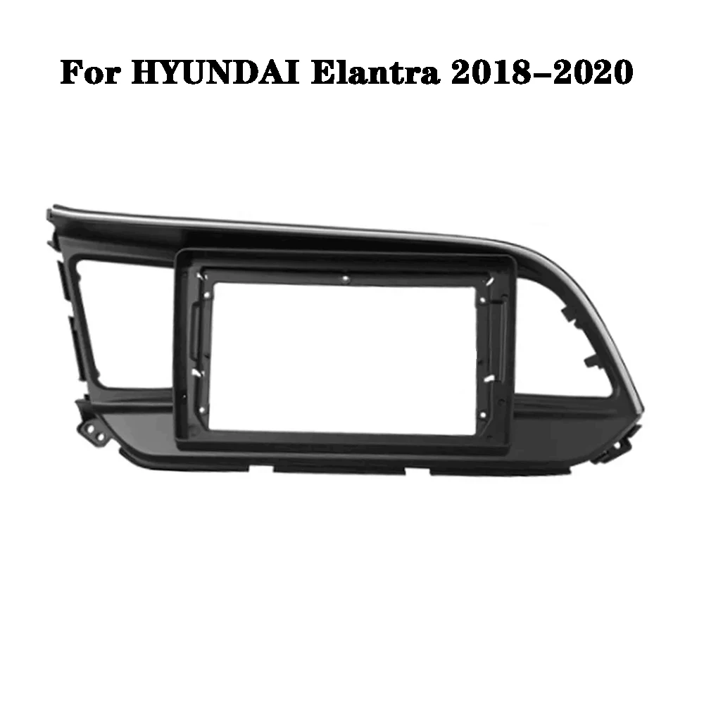 9 Inch For HYUNDAI Elantra 2015- 2018 Car Radio Fascias Android Stereo Player 2 Din Head Unit Panel Dash Frame Installation Trim