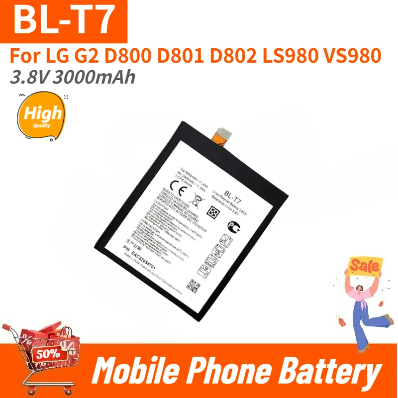 High Quality BL-T7 Mobile Phone Battery 3.8V 3000mAh For LG G2 D800 D801 D802 LS980 VS980 Brand New Replacement Battery