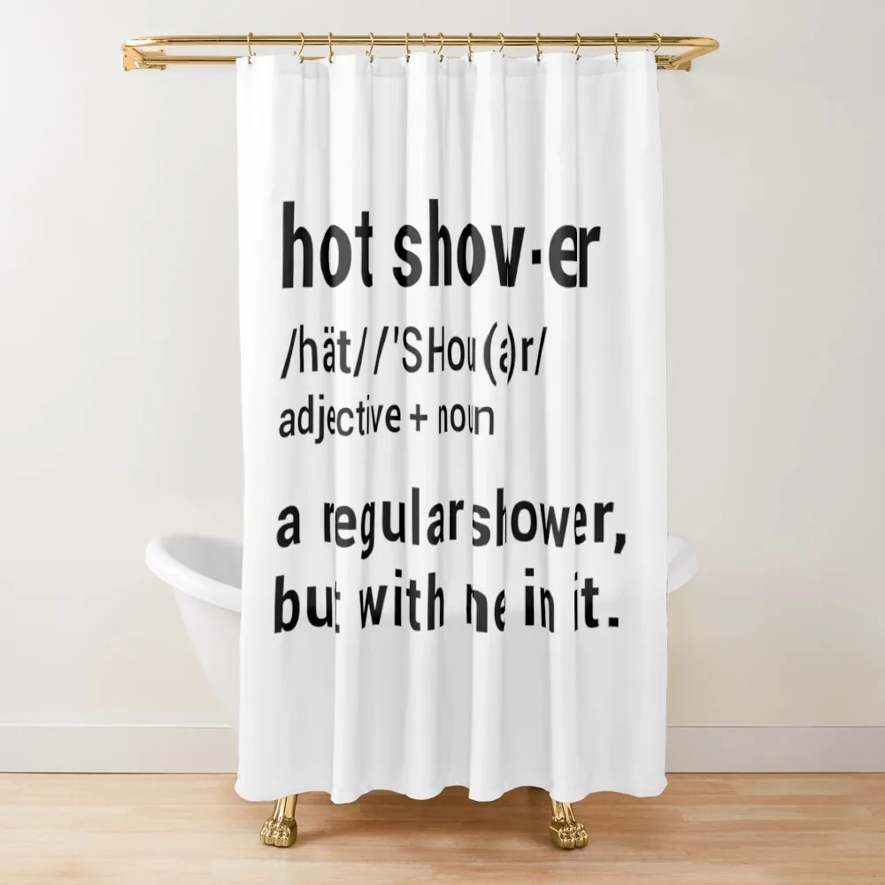 

Hot Shower Definition : A regular shower but with me in it - Funny Shower Curtain Anime Curtain