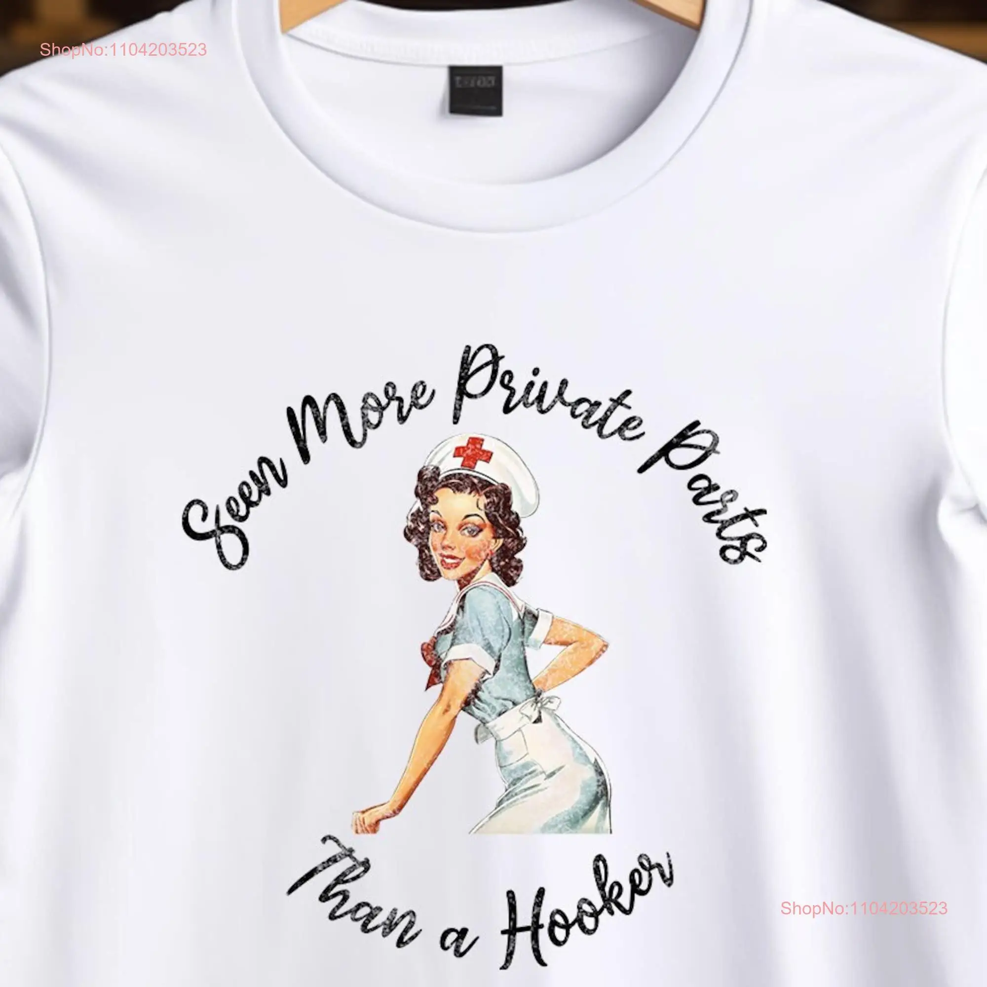 Seen More Private Parts Than A Hooker nurse shirt funny graduation gift grad for gifts long or short sleeves