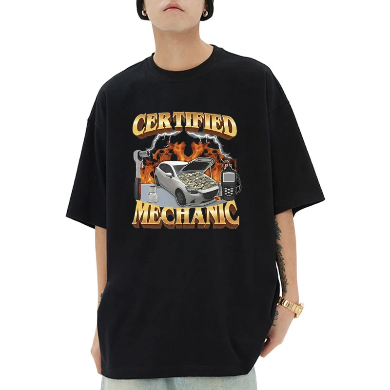 

Certified Mechanic Meme Graphic short sleeve T-shirts Men Women Cotton Casual Oversized T Shirt streetwear vintage Tops Unisex