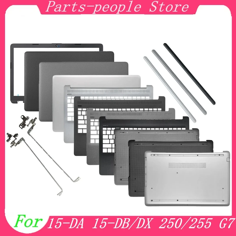 NEW For 15-DA 15-DB/DX 250/255 G7 TPN-C135 TPN-C136 Laptop LCD Back Front Bezel Palmrest Bottom Case Hinges Hinge Cover