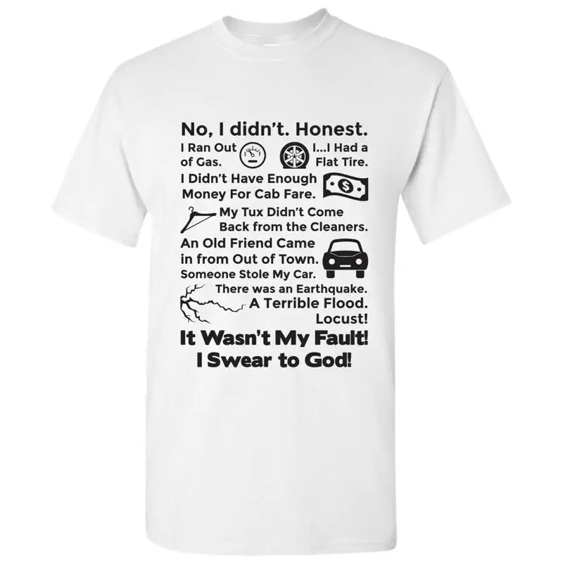 It Wasn't My Fault Tee - Funny Cult Classic Movie Quote T Shirt - White