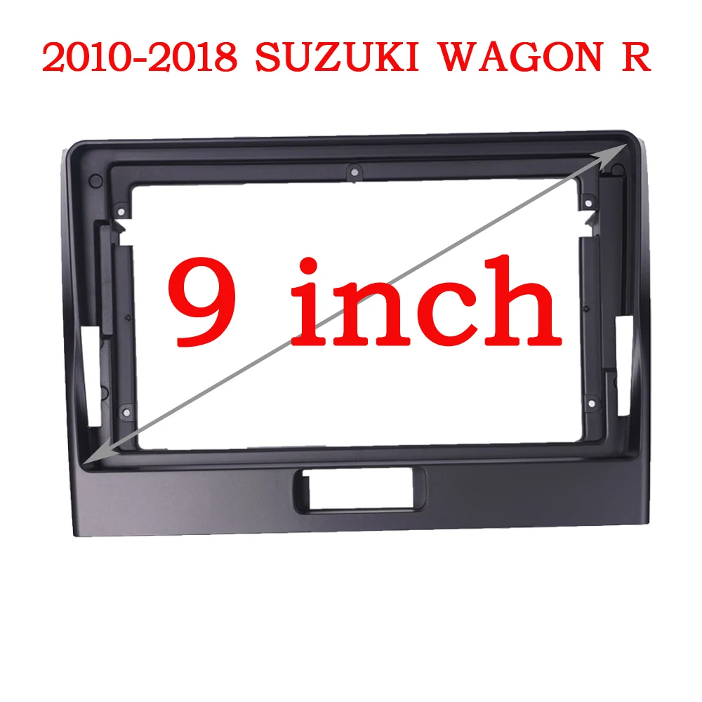 9/10 inch Car Radio Fascia Dash Trim Kit For Suzuki Wagon R 2010-2019 Stereo Refitting Frame